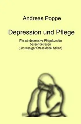 Poppe |  Depression und Pflege | Buch |  Sack Fachmedien