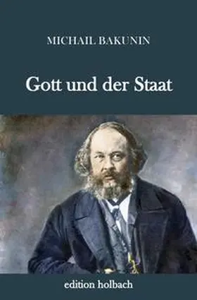 Bakunin |  Gott und der Staat | Buch |  Sack Fachmedien