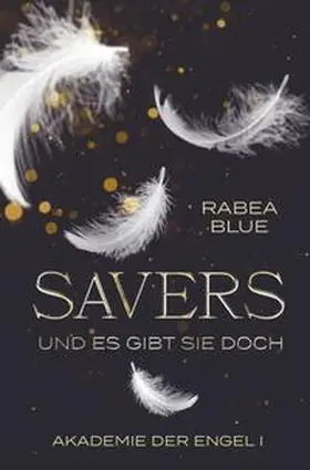 Blue |  Akademie der Engel / Savers | Buch |  Sack Fachmedien