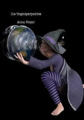 Meyer |  Die Vogelperspektive | Buch |  Sack Fachmedien