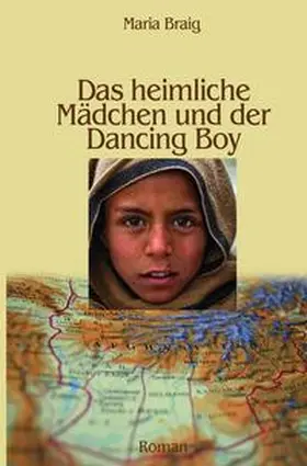 Braig |  Das heimliche Mädchen und der Dancing Boy | Buch |  Sack Fachmedien