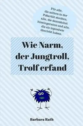Rath |  Wie Narm, der Jungtroll, Trolf erfand | Buch |  Sack Fachmedien