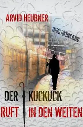 Heubner |  Der Kuckuck ruft in den Weiten | Buch |  Sack Fachmedien