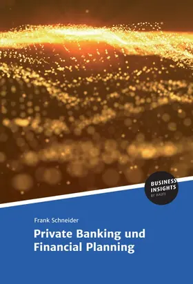Schneider |  Private Banking und Financial Planning | Buch |  Sack Fachmedien