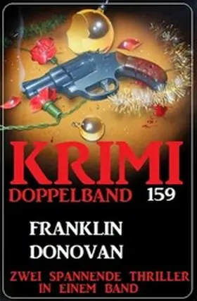 Donovan |  Krimi Doppelband 159 - Zwei spannende Thriller in einem Band | eBook | Sack Fachmedien