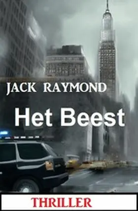 Raymond |  Het Beest: Thriller | eBook | Sack Fachmedien