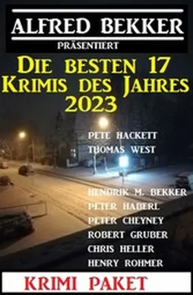 Bekker / Hackett / West |  Die besten 17 Krimis des Jahres 2023: Krimi Paket | eBook | Sack Fachmedien
