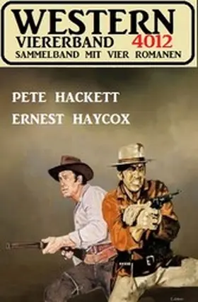 Hackett / Haycox |  Western Viererband 4012 | eBook | Sack Fachmedien
