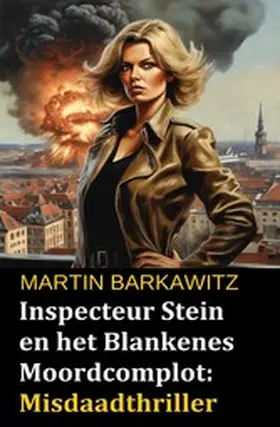 Barkawitz |  Inspecteur Stein en het Blankenes Moordcomplot: Misdaadthriller | eBook | Sack Fachmedien