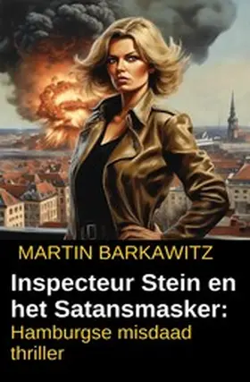 Barkawitz |  Inspecteur Stein en het Satansmasker: Hamburgse misdaad thriller | eBook | Sack Fachmedien