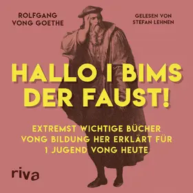 Goethe |  Hallo i bims der Faust | Sonstiges |  Sack Fachmedien