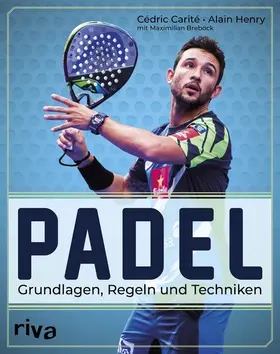 Carité / Henry / Breböck |  Padel | eBook | Sack Fachmedien