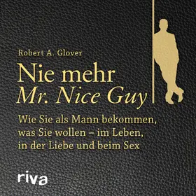 Glover |  Nie mehr Mr. Nice Guy | Sonstiges |  Sack Fachmedien