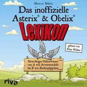 Mütz |  Das inoffizielle Asterix®-&-Obelix®-Lexikon | Sonstiges |  Sack Fachmedien