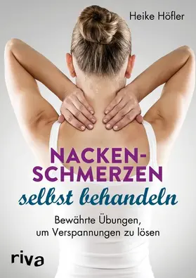 Höfler | Nackenschmerzen selbst behandeln | E-Book | www2.sack.de
