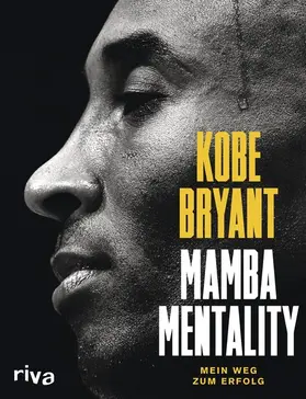 Bryant / Bernstein / Gasol |  Mamba Mentality | eBook | Sack Fachmedien