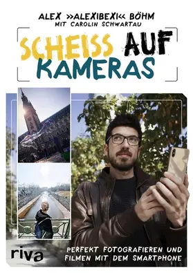AlexiBexi / Schwartau |  Scheiß auf Kameras | eBook | Sack Fachmedien