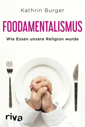 Burger |  Foodamentalismus | eBook | Sack Fachmedien