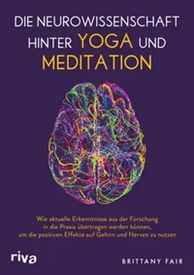 Fair |  Die Neurowissenschaft hinter Yoga und Meditation | eBook | Sack Fachmedien