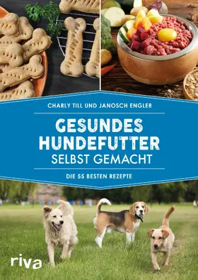 Till / Engler |  Gesundes Hundefutter selbst gemacht | eBook | Sack Fachmedien