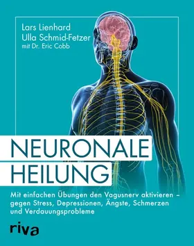 Lienhard / Schmid-Fetzer / Cobb |  Neuronale Heilung | eBook | Sack Fachmedien