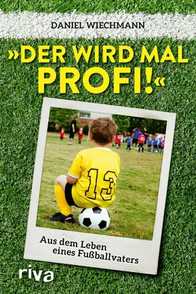 Wiechmann | "Der wird mal Profi!" | E-Book | www2.sack.de