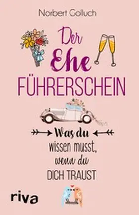 Golluch | Der Ehe-Führerschein | E-Book | sack.de