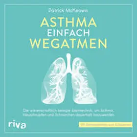 McKeown |  Asthma einfach wegatmen | Sonstiges |  Sack Fachmedien