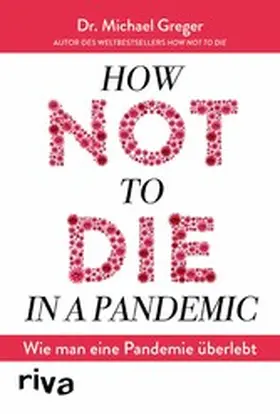 Greger |  How not to die in a pandemic | eBook | Sack Fachmedien
