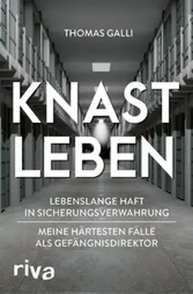 Galli |  Knastleben | eBook | Sack Fachmedien