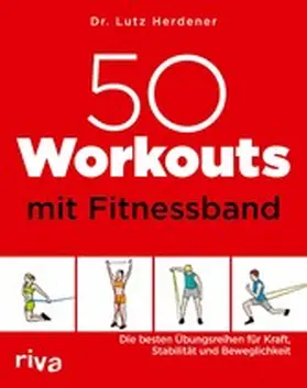 Herdener |  50 Workouts mit Fitnessband | eBook | Sack Fachmedien