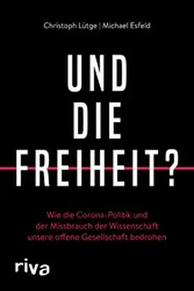 Lütge / Esfeld |  Und die Freiheit? | eBook | Sack Fachmedien