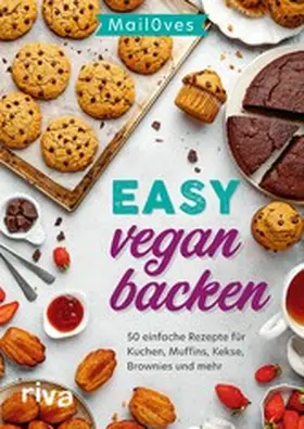 Mail0ves |  Easy vegan backen | eBook | Sack Fachmedien