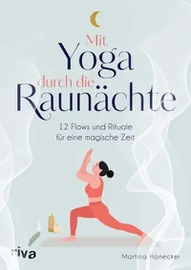 Honecker |  Mit Yoga durch die Raunächte | eBook | Sack Fachmedien