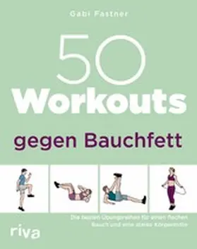 Fastner |  50 Workouts gegen Bauchfett | eBook | Sack Fachmedien