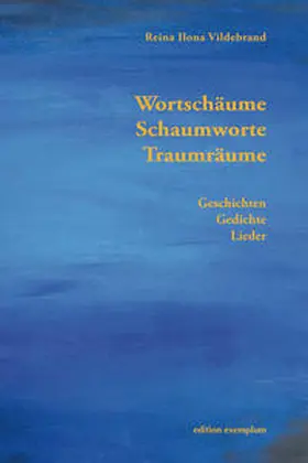 Vildebrand |  Wortschäume, Schaumworte, Traumräume | Buch |  Sack Fachmedien