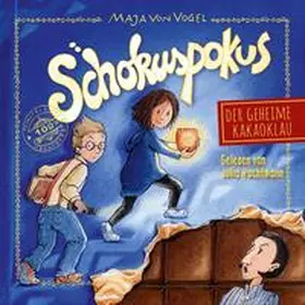 von Vogel |  Schokuspokus 1: Der geheime Kakaoklau | Sonstiges |  Sack Fachmedien