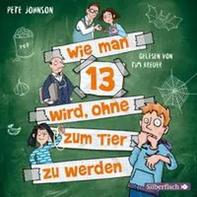 Johnson |  Wie man 13 wird, ohne zum Tier zu werden (Wie man 13 wird 2) | Sonstiges |  Sack Fachmedien