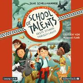 Schellhammer |  School of Talents 1: Erste Stunde: Tierisch laut! | Sonstiges |  Sack Fachmedien