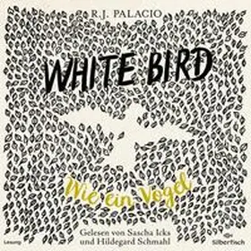 Palacio / Perl |  White Bird - Wie ein Vogel | Sonstiges |  Sack Fachmedien