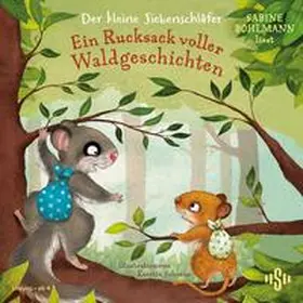 Bohlmann |  Der kleine Siebenschläfer: Ein Rucksack voller Waldgeschichten | Sonstiges |  Sack Fachmedien