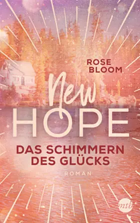 Bloom |  New Hope - Das Schimmern des Glücks | Buch |  Sack Fachmedien