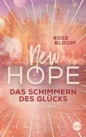 Bloom |  New Hope - Das Schimmern des Glücks | eBook | Sack Fachmedien