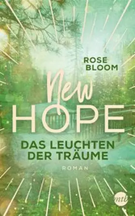 Bloom |  New Hope - Das Leuchten der Träume | eBook | Sack Fachmedien