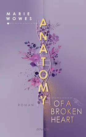 Wowes | Anatomy of a Broken Heart | Buch | 978-3-7457-0496-9 | www2.sack.de