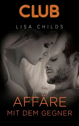 Childs |  Affäre mit dem Gegner | eBook | Sack Fachmedien