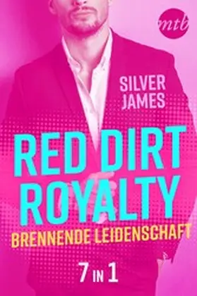 James |  Red Dirt Royalty - Brennende Leidenschaft (7in1) | eBook | Sack Fachmedien