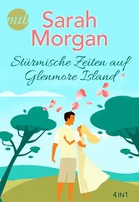 Morgan |  Stürmische Zeiten auf Glenmore Island | eBook | Sack Fachmedien