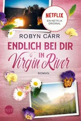 Carr |  Endlich bei dir in Virgin River | eBook | Sack Fachmedien