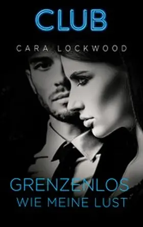 Lockwood |  Grenzenlos wie meine Lust | eBook | Sack Fachmedien